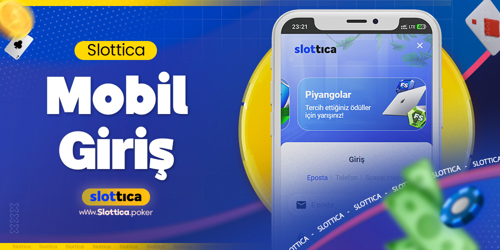 Slottica Mobil Giriş