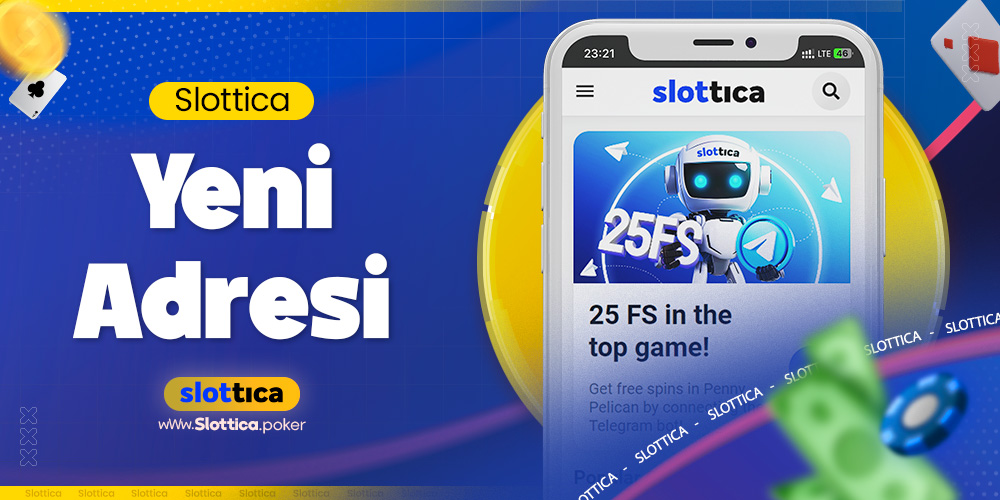 Slottica Yeni Adresi